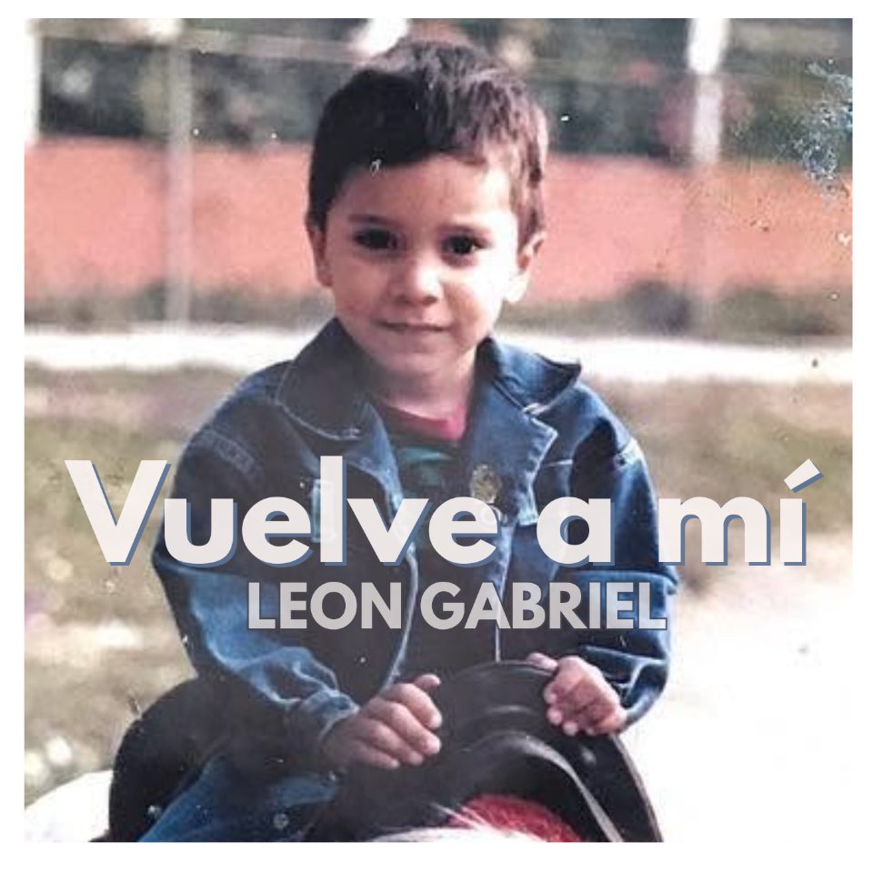 Cover art for the single Vuelve a mí by Leon Gabriel